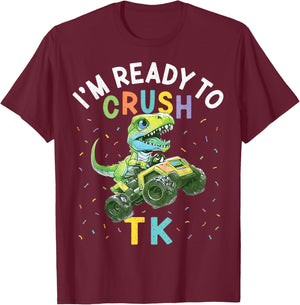 I'm Ready to Crush TK Dinosaur Back to School TK Kid Funny T-Shirt - T-Shirt | Maroon