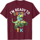 I'm Ready to Crush TK Dinosaur Back to School TK Kid Funny T-Shirt - T-Shirt | Maroon