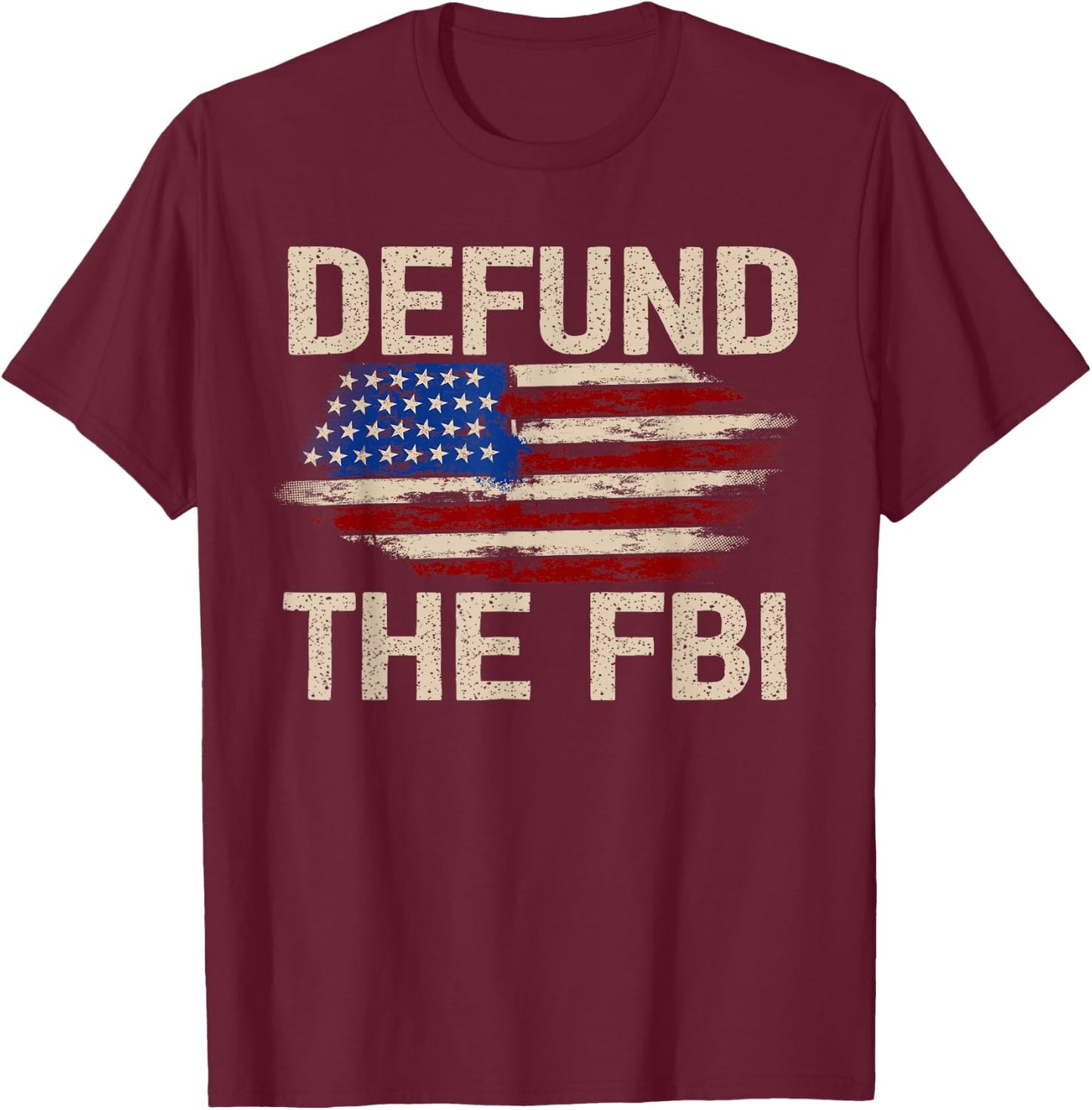 Defund the FBI Anti-Government Political T-Shirt - T-Shirt | Maroon