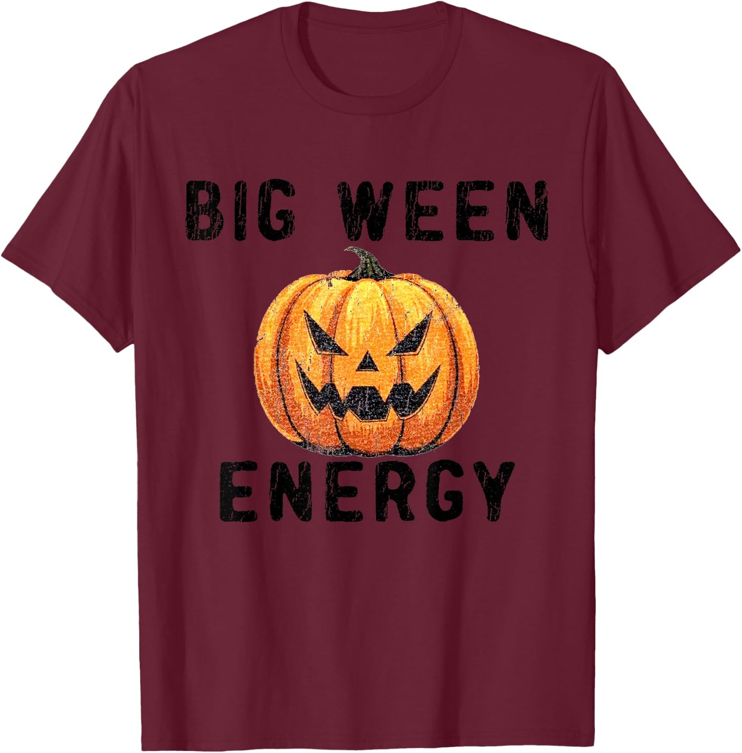 Big Ween Energy Spooky Pumpkin Face Halloween T-Shirt - T-Shirt | Maroon