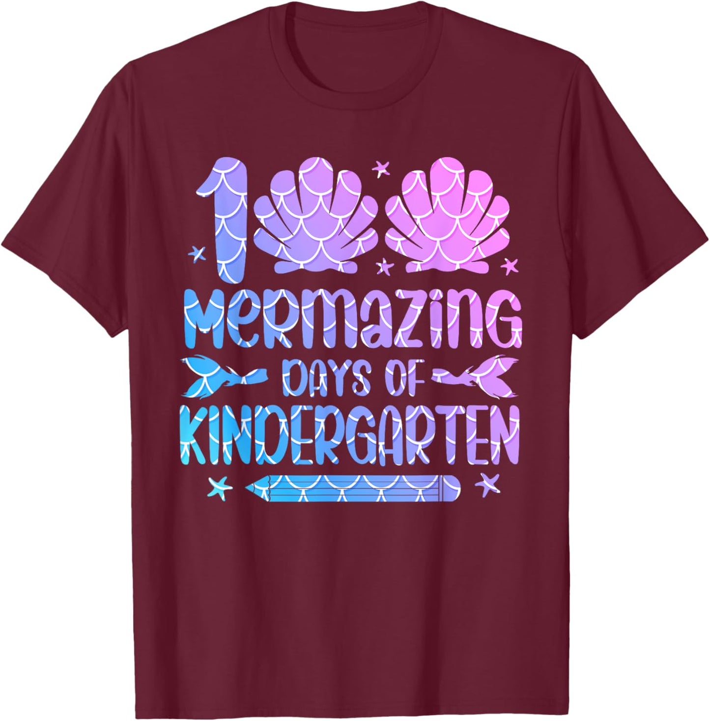 100 Mermazing Days Of Kindergarten 100th Day Of School Girls T-Shirt - T-Shirt | Maroon