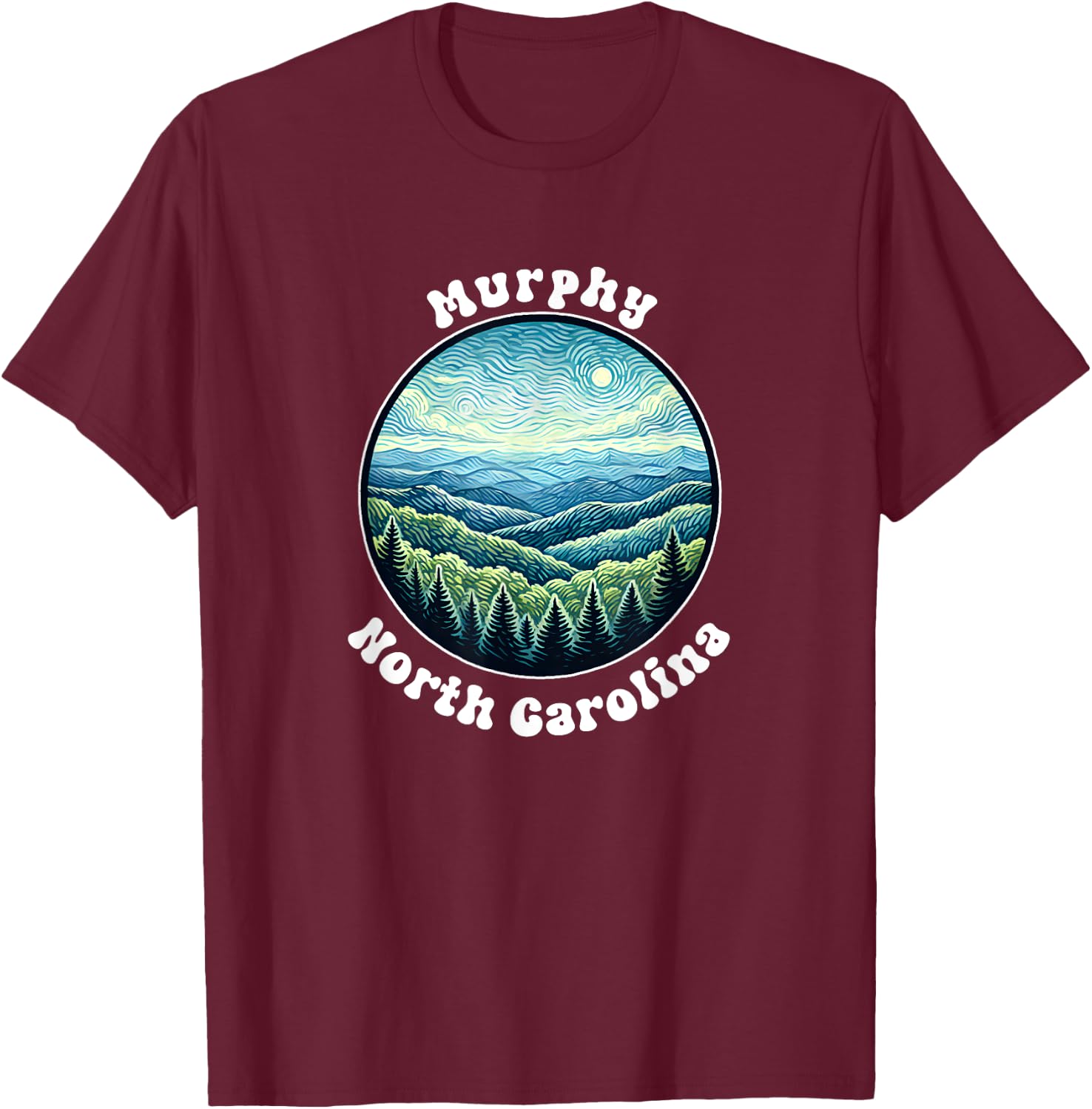 Murphy North Carolina Mountains Forest Vacation Souvenir T-Shirt - T-Shirt | Maroon