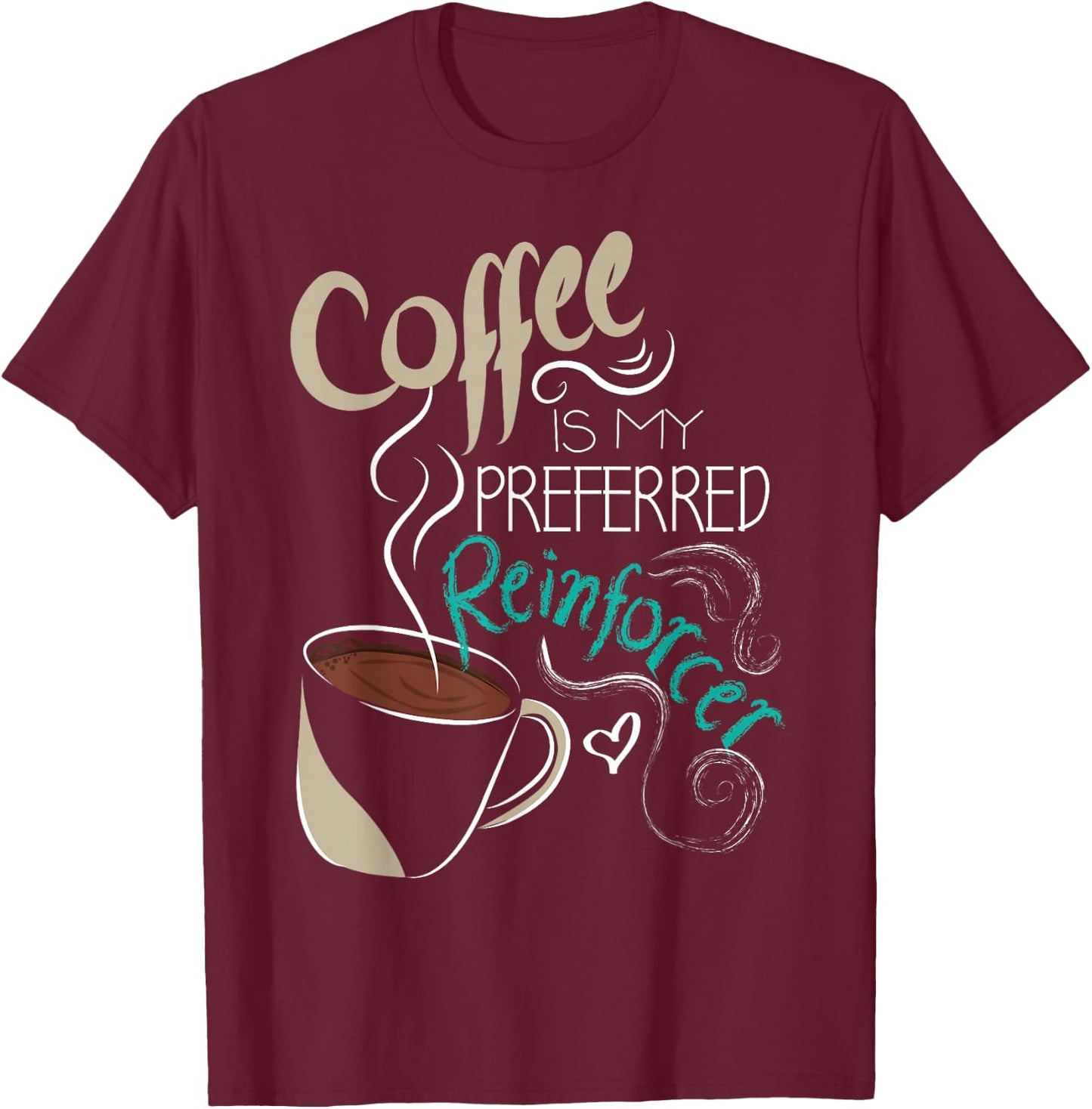 Coffee ABA Therapist Autism Teacher Behavior Analyst T-Shirt - T-Shirt | Maroon