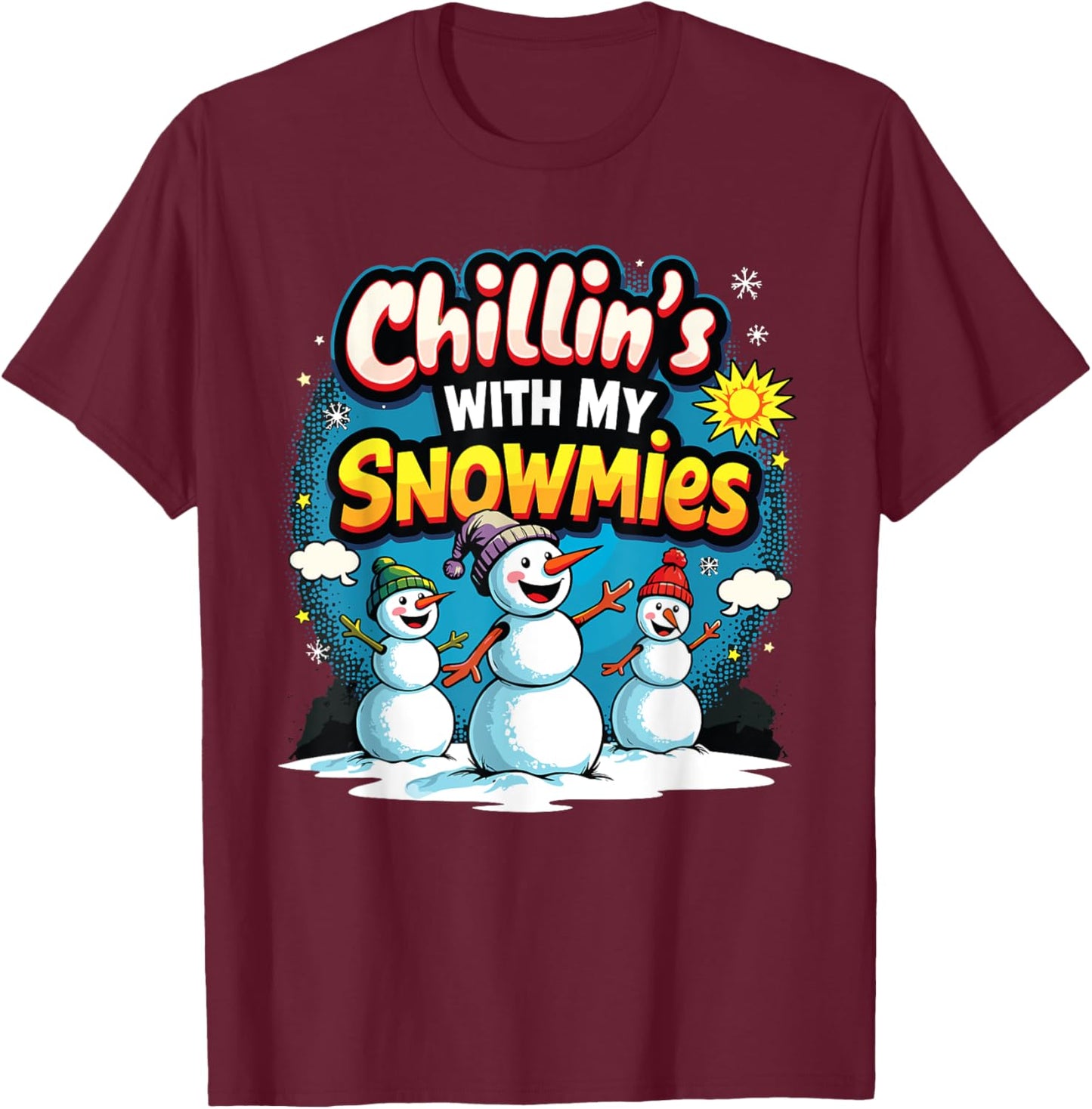 Chillin With My Snowmies Snowman Vibe Christmas 2024 T-Shirt - T-Shirt | Maroon