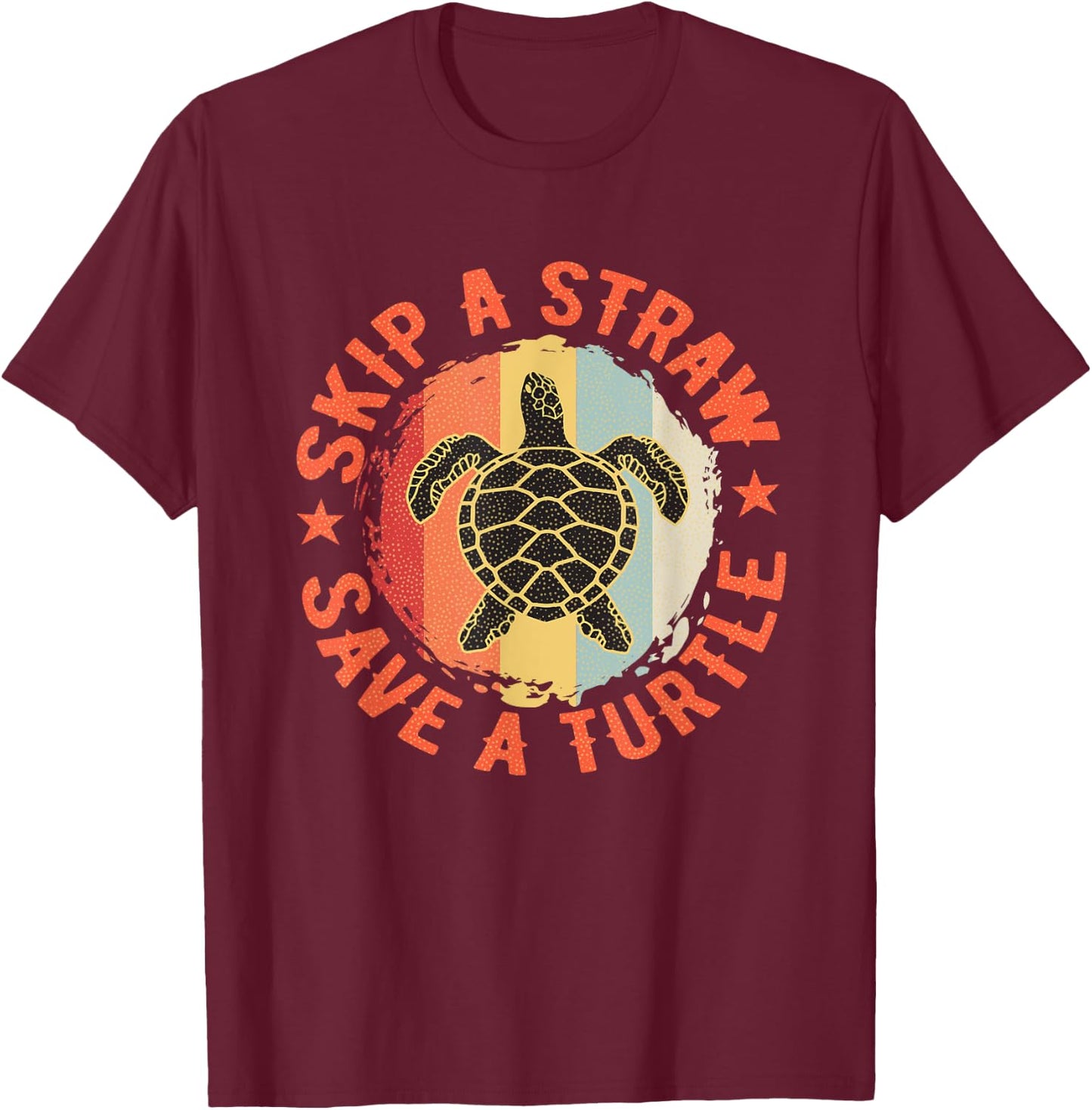 Retro Skip A Straw Save A Turtle T-Shirt - T-Shirt | Maroon
