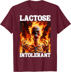 Lactose Intolerant Funny Cringe Hard Skeleton Meme Flames T-Shirt - T-Shirt | Maroon