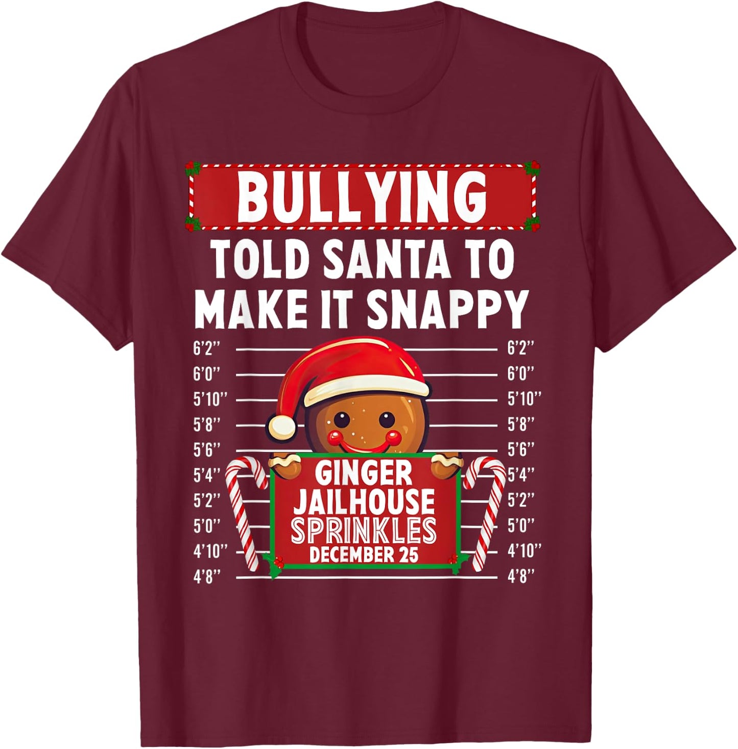 Bullying Ginger Jailhouse Christmas Xmas Gingerbread Holiday T-Shirt - T-Shirt | Maroon