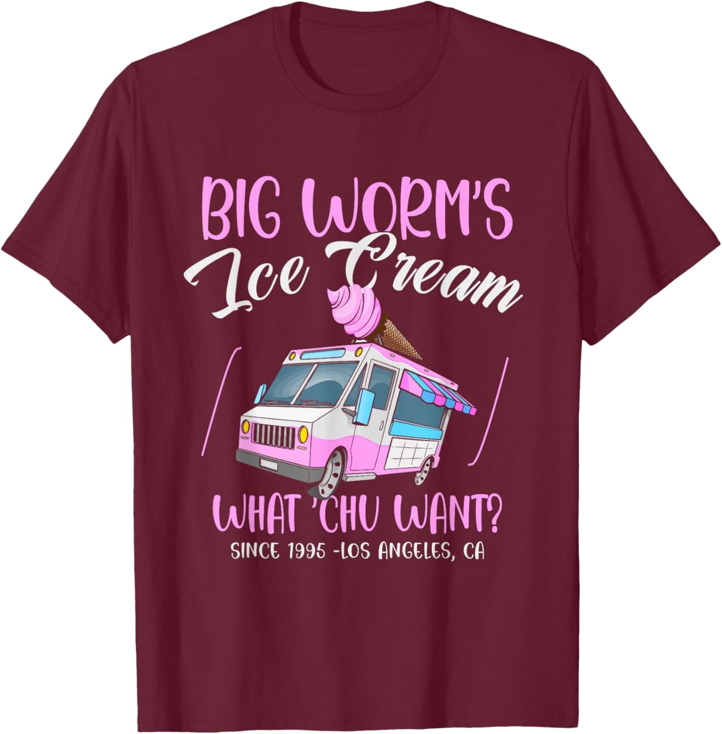 Big Worm's Ice Cream What Chu Want? Hello Summer Sea & Beach T-Shirt - T-Shirt | Maroon