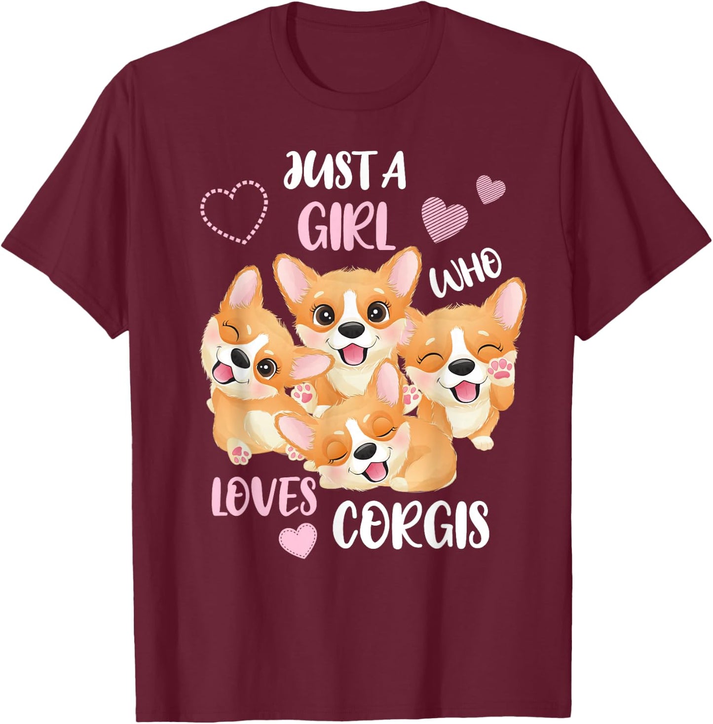 Just a Girl who Loves Corgis T-Shirt - T-Shirt | Maroon