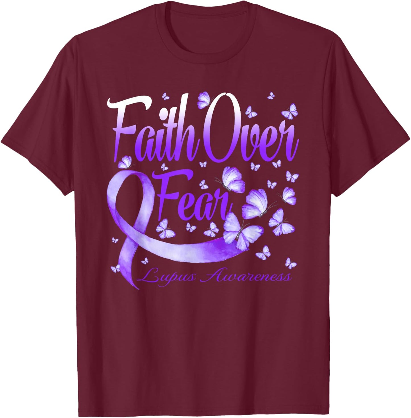 Faith Over Fear Lupus Awareness Butterfly T-Shirt - T-Shirt | Maroon