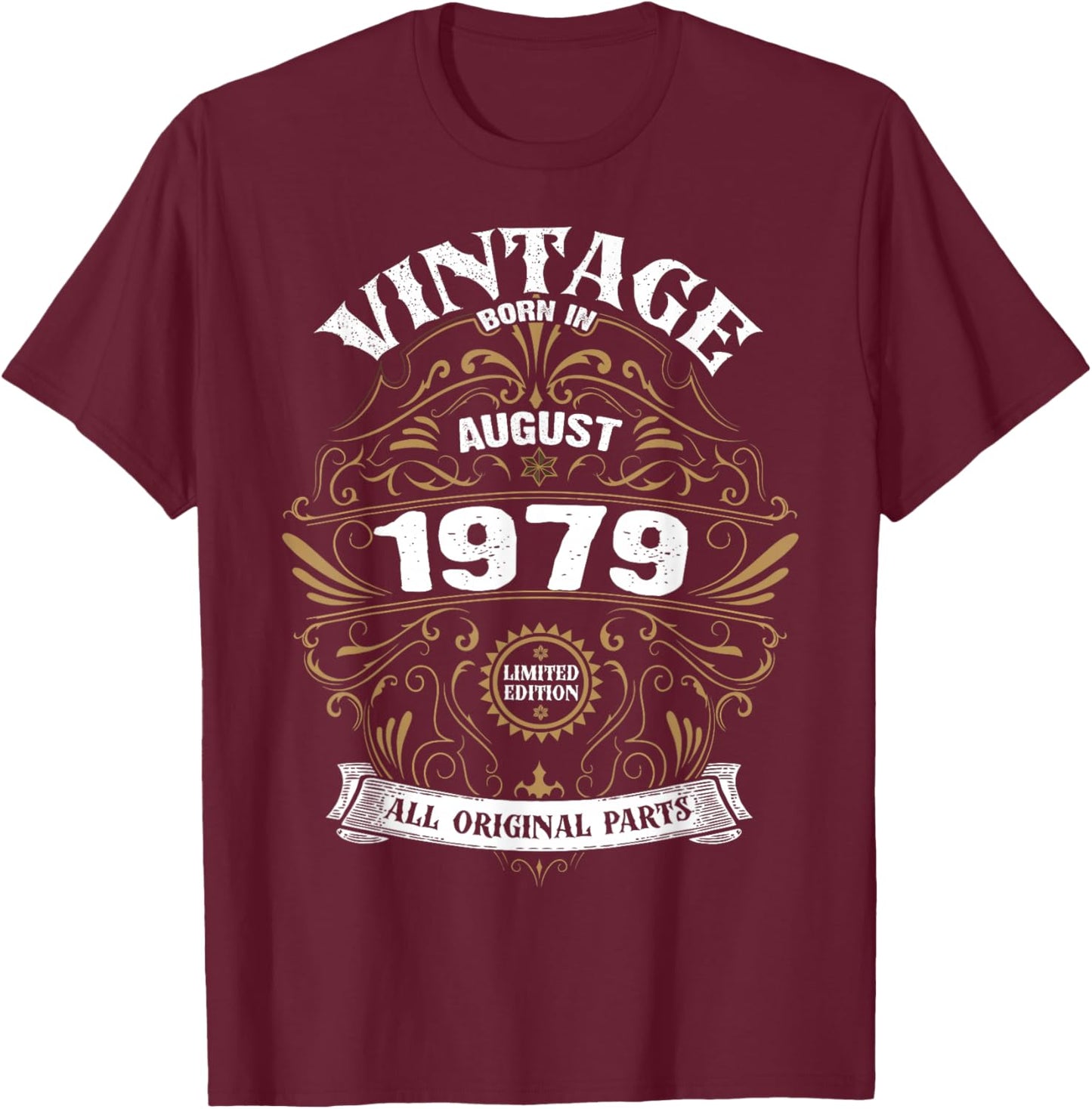 Born In August 1979 Original Parts Vintage Birthday T-Shirt - T-Shirt | Maroon