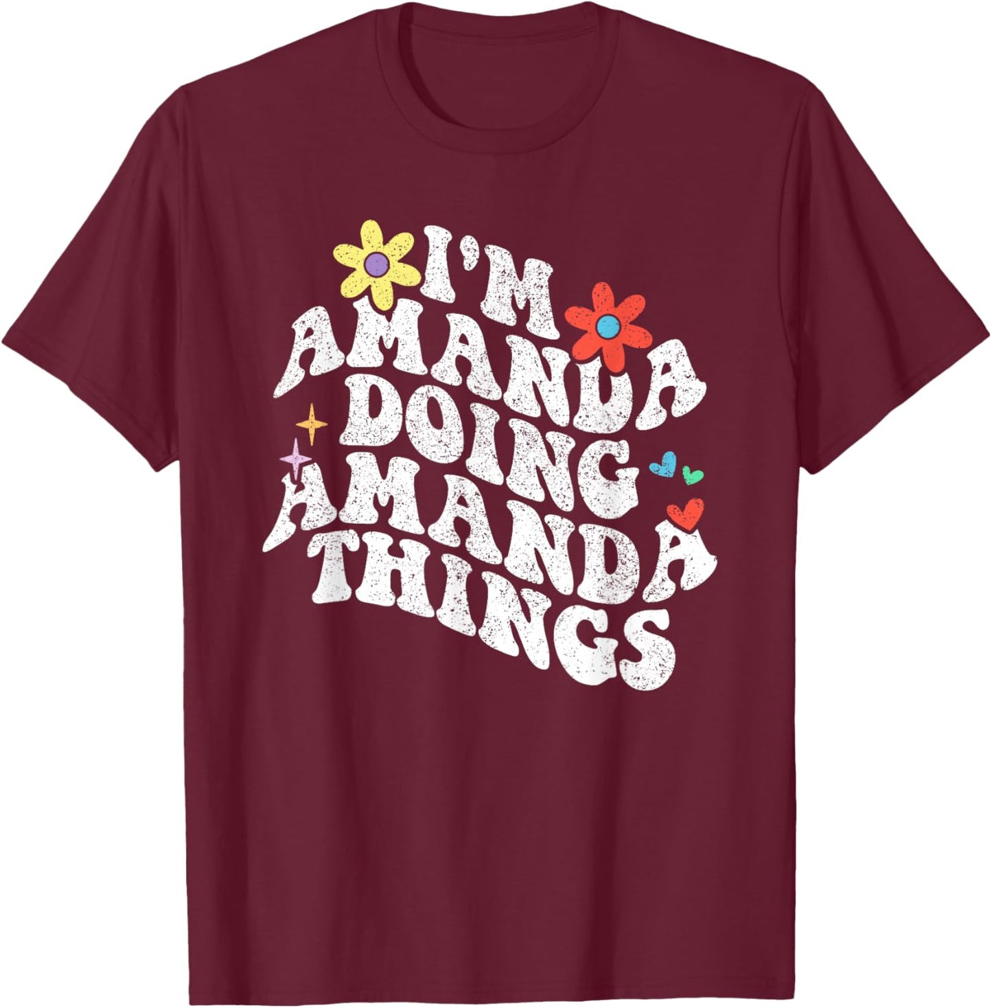 Retro Groovy Im Amanda Doing Amanda Things Funny Mothers Day T-Shirt - T-Shirt | Maroon
