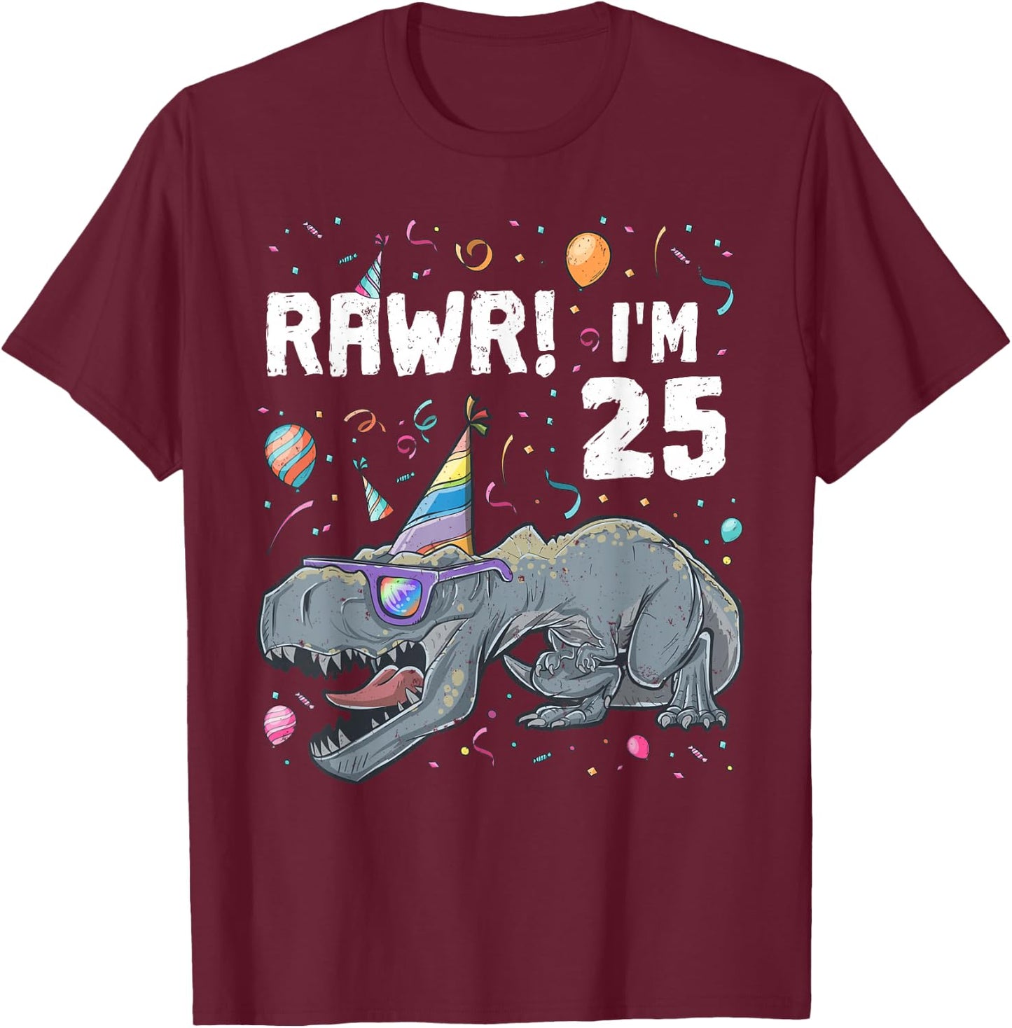25th Birthday Boy T-Rex Dinosaur Party Dino Bday T-Shirt - T-Shirt | Maroon