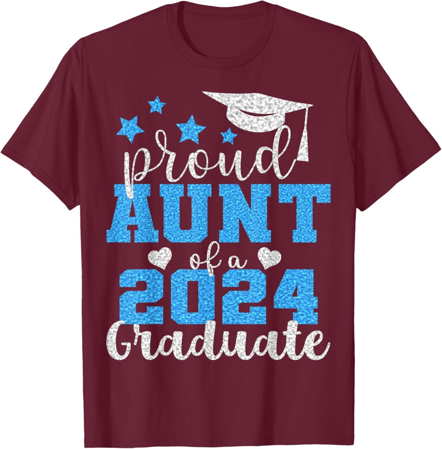 Super Proud Aunt of 2024 Graduate Awesome Family College T-Shirt - T-Shirt | Maroon