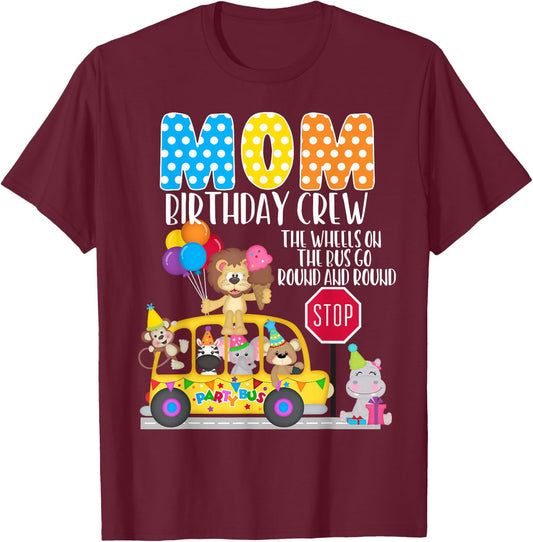 The Wheels On The Bus Mom Birthday Crew Party Toddler Kids T-Shirt - T-Shirt | Maroon
