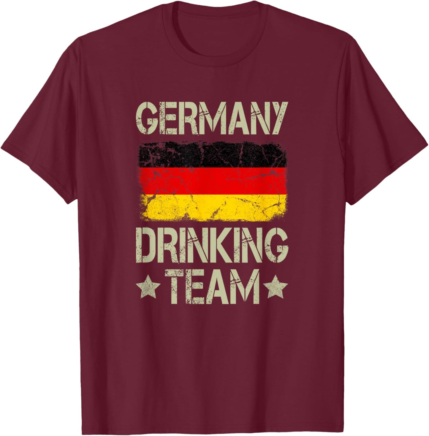 Germany Drinking Team German Flag Funny Drinking T-Shirt - T-Shirt | Maroon