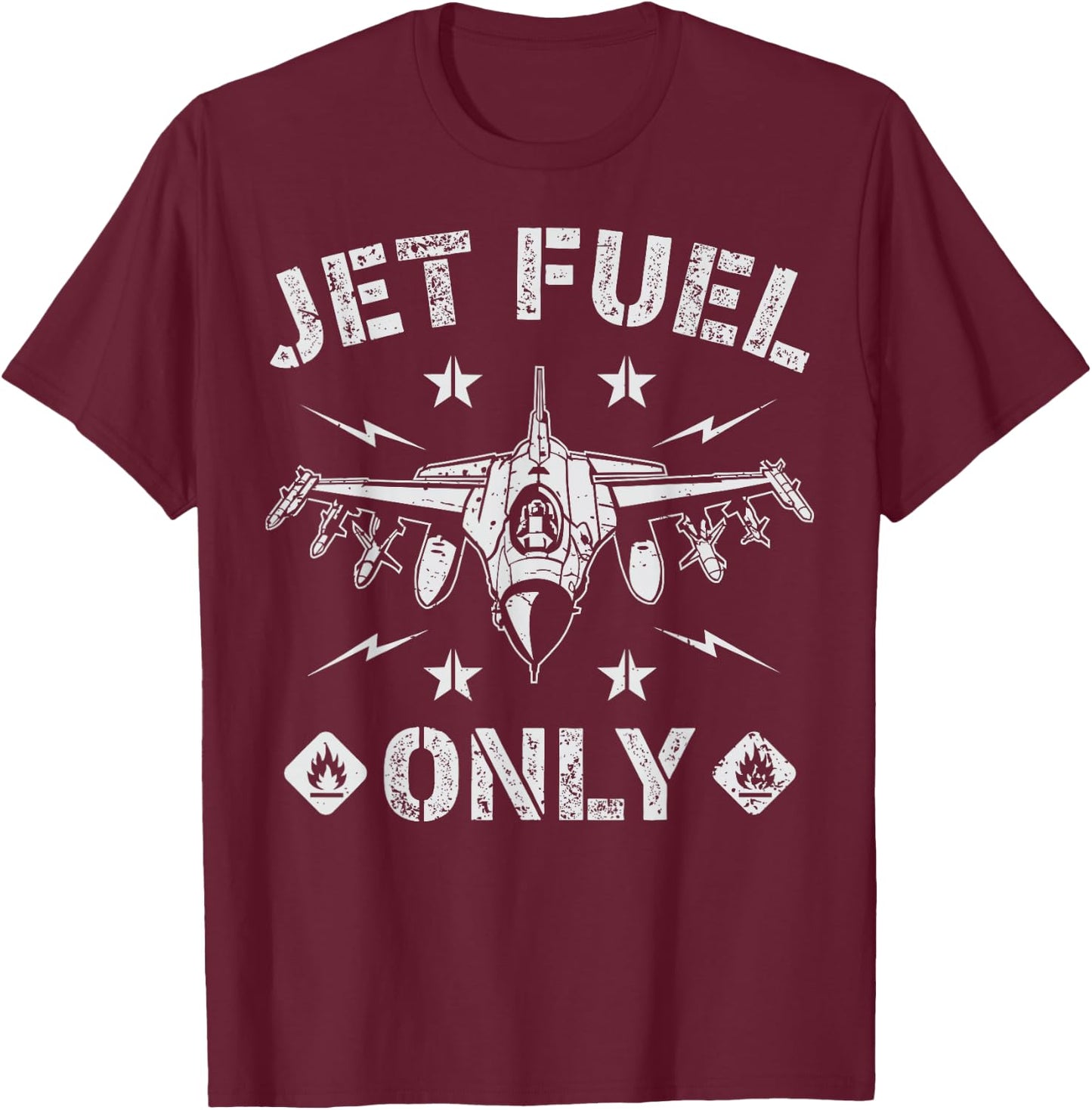 Jet Fuel Only Funny Pilot Aircraft Mechanic Aviation Gifts T-Shirt - T-Shirt | Maroon