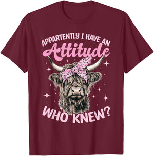 Scottish Highland Cow Apparently I Have An Attitude Who T-Shirt - T-Shirt | Maroon