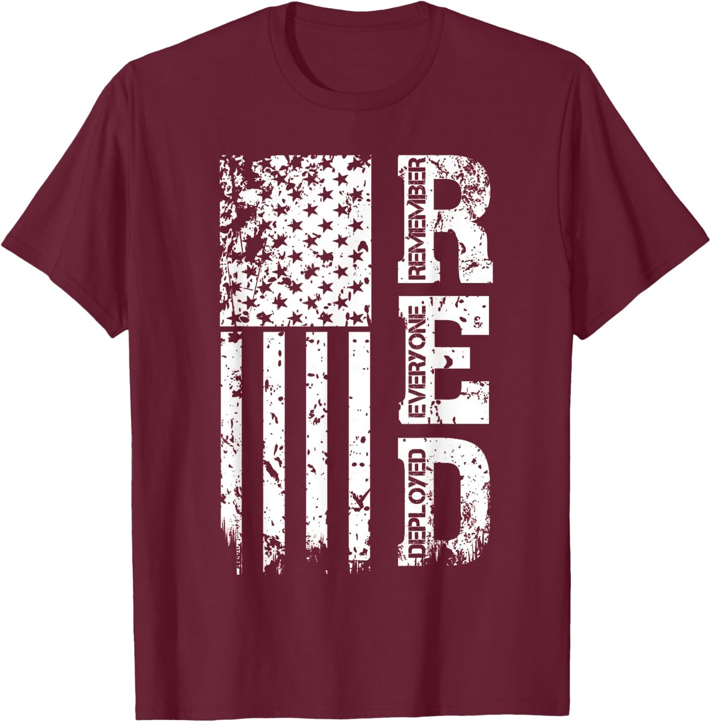 Remember Everyone Veteran Deployed RED Friday T-Shirt - T-Shirt | Maroon