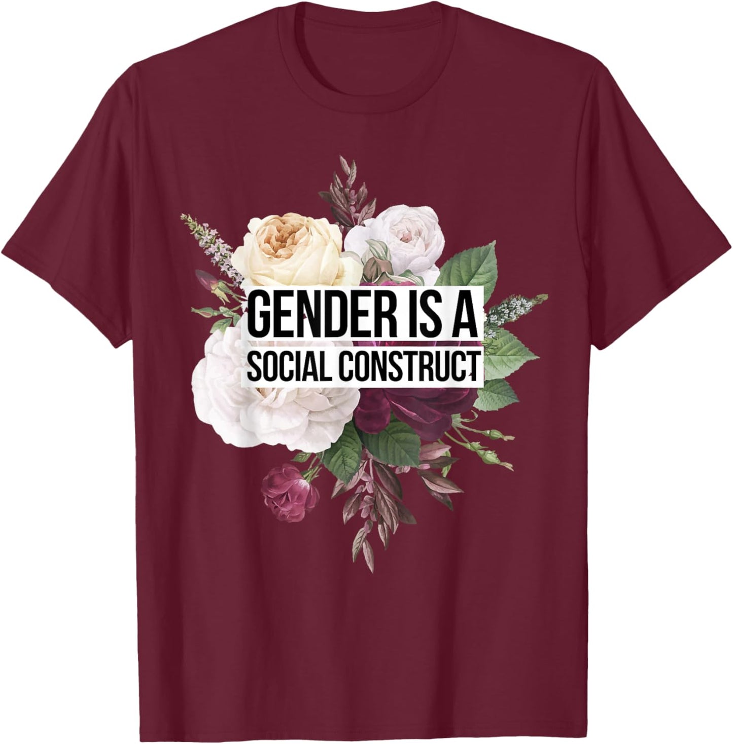 Gender Is A Social Construct T-Shirt - T-Shirt | Maroon