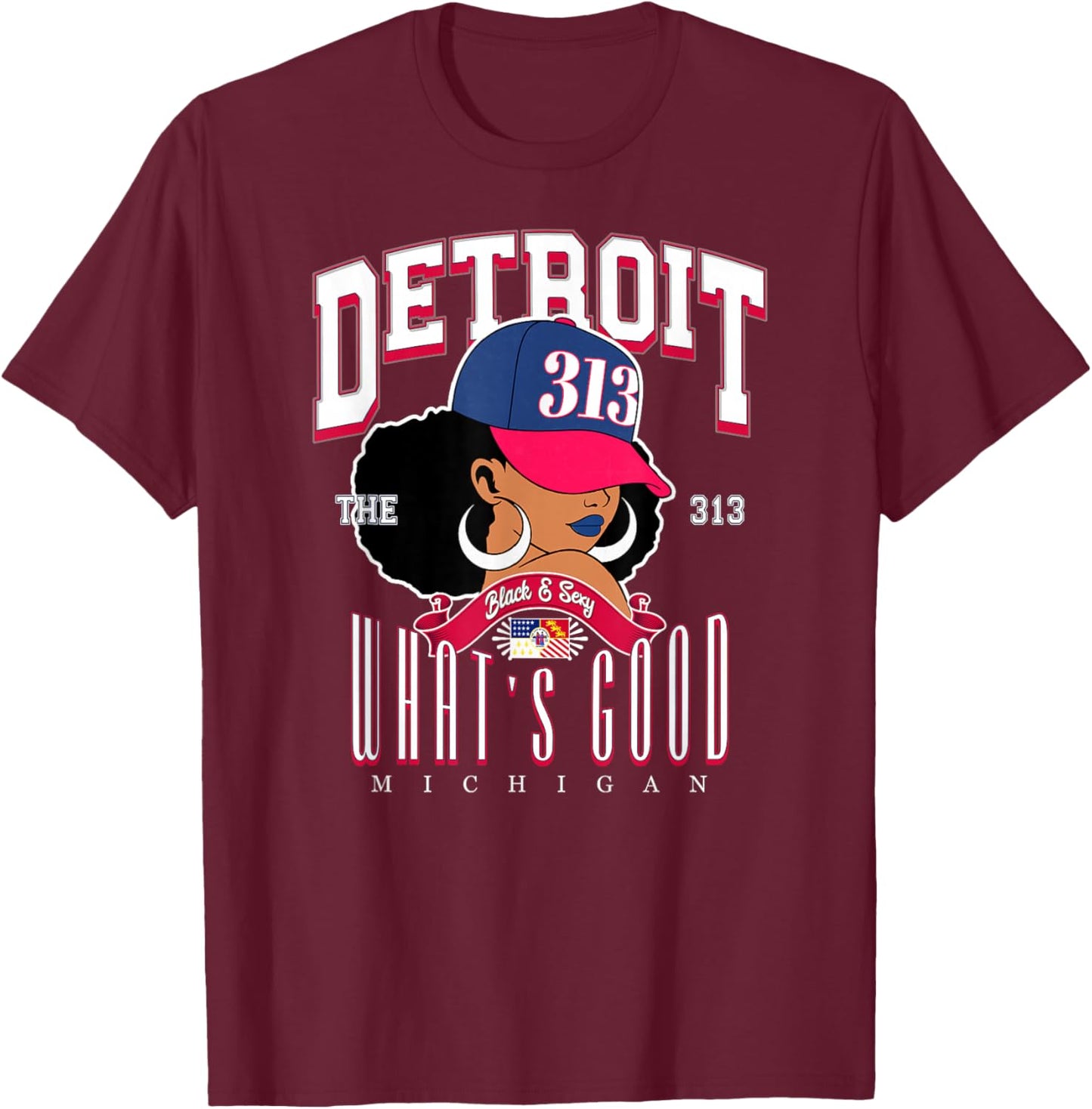 313 Detroit Area Code 'WHAT'S GOOD' Melanated Tribute T-Shirt - T-Shirt | Maroon