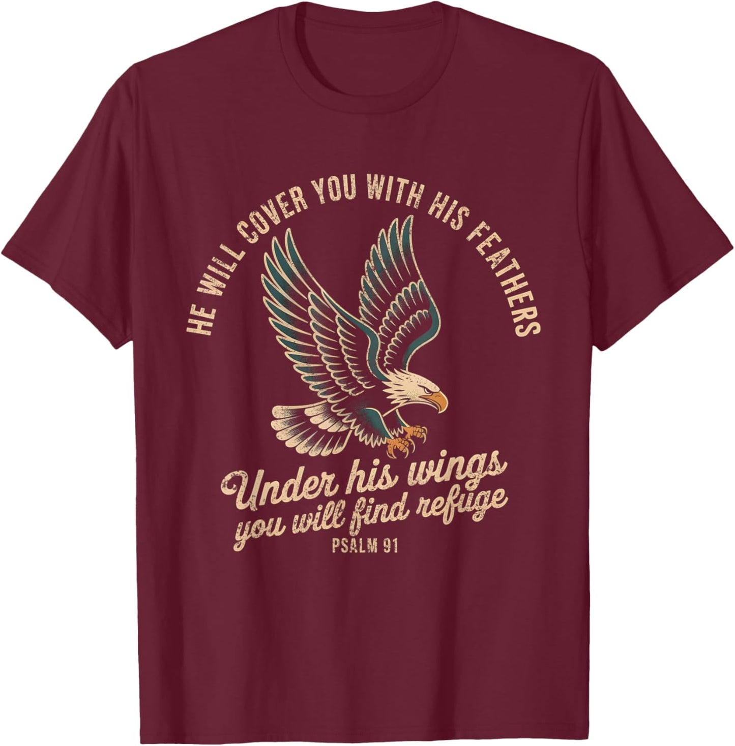 Christian Religious Verse Psalm 91 Wings Eagle Jesus T-Shirt - T-Shirt | Maroon