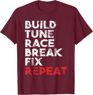 Build Tune Race Break Fix Repeat Men car T-Shirt - T-Shirt | Maroon