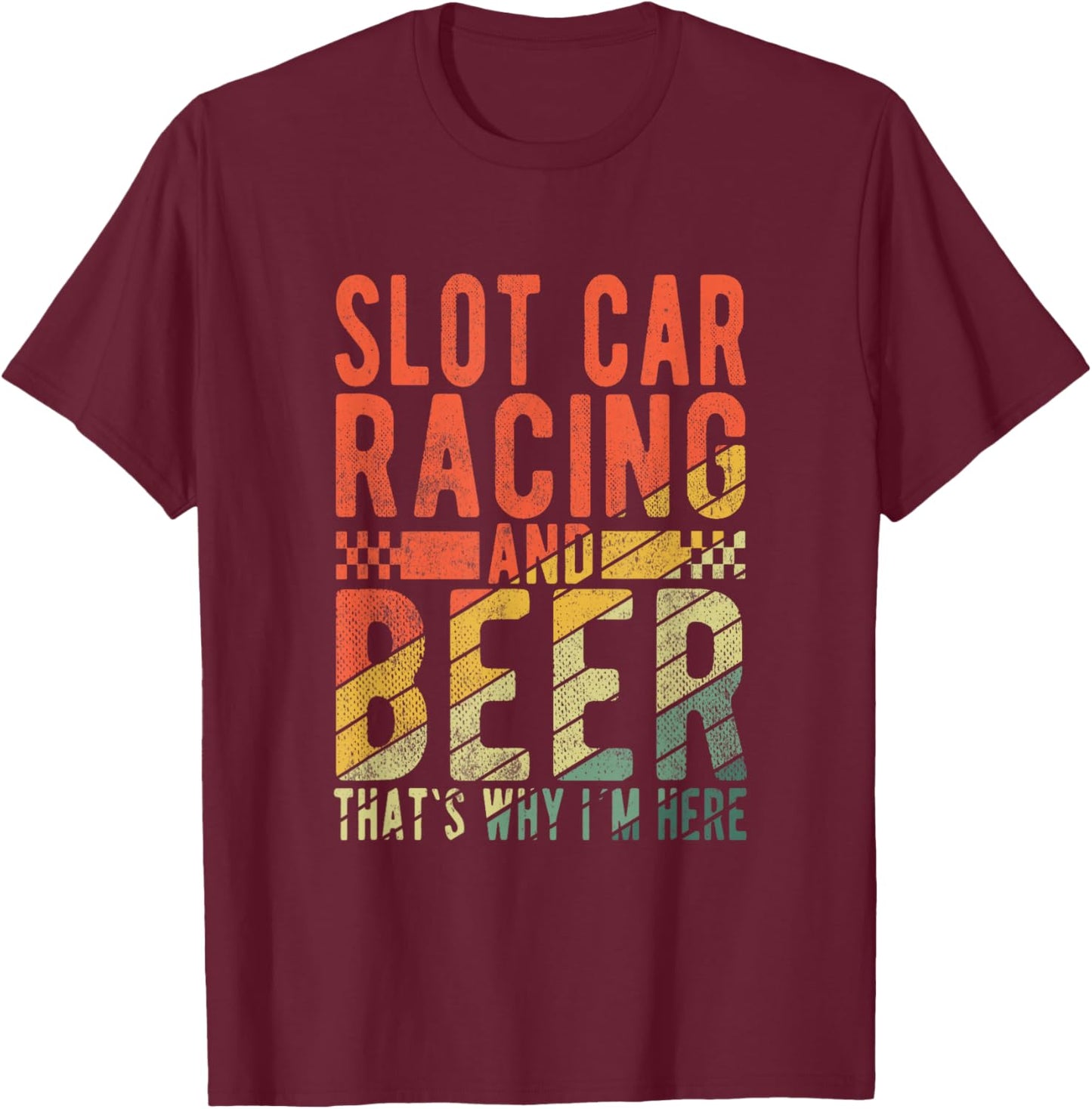 Slot Car Racing and Beer Vintage Slot Car Racing Game T-Shirt - T-Shirt | Maroon