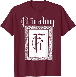 fit for a King T-Shirt - T-Shirt | Maroon