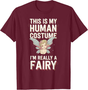 Halloween This Is My Human Costume I'm Really A Fairy T-Shirt - T-Shirt | Maroon