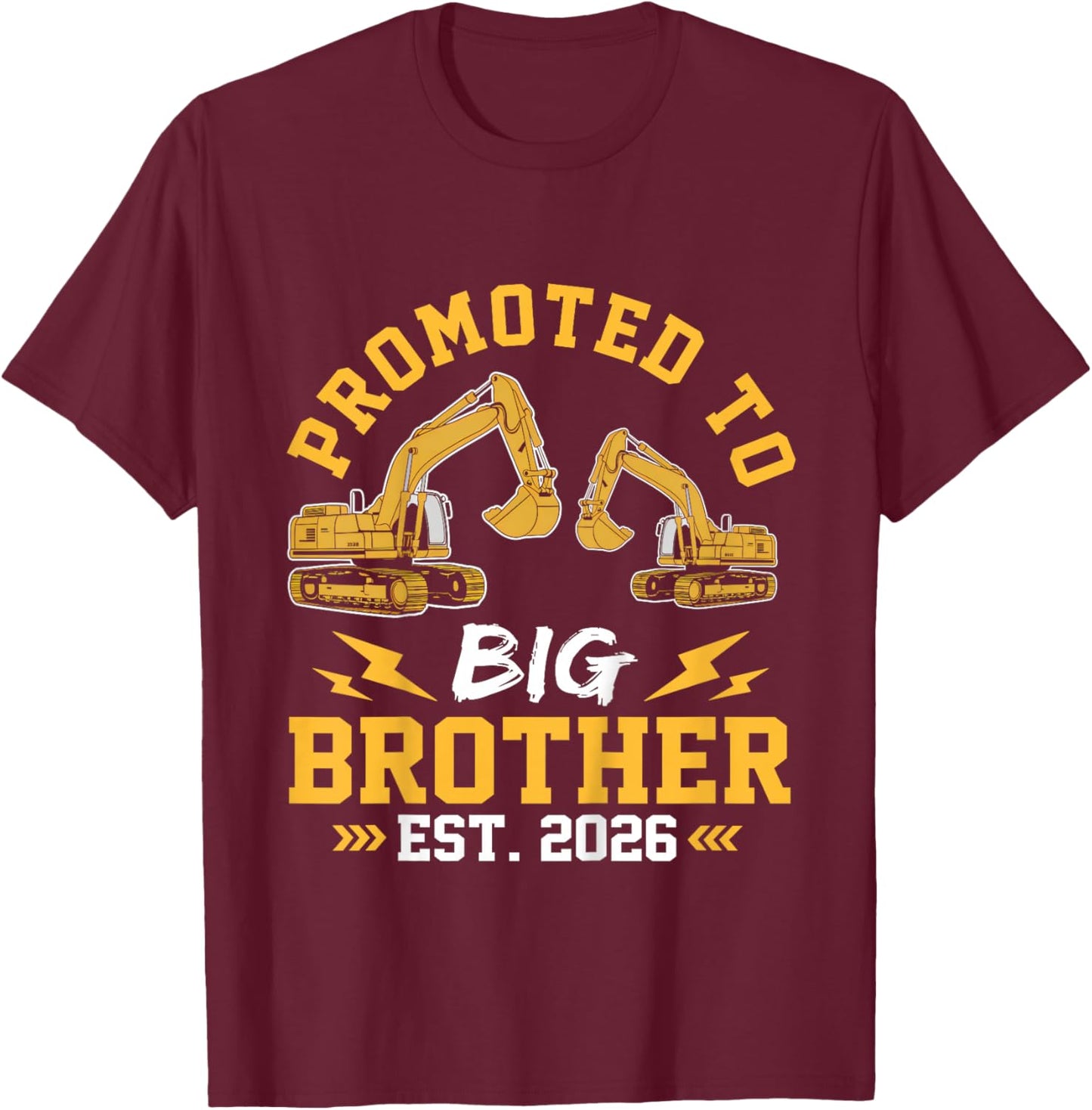 Kids Promoted to Big Brother 2026 Construction Excavator Toddlers T-Shirt - T-Shirt | Maroon