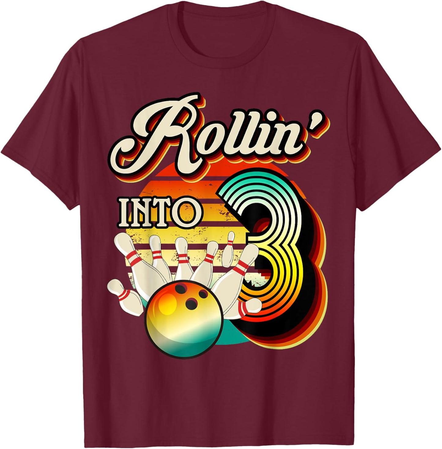 Rollin into Bowling 3 Year Old Retro Birthday 3rd Bday Party T-Shirt - T-Shirt | Maroon