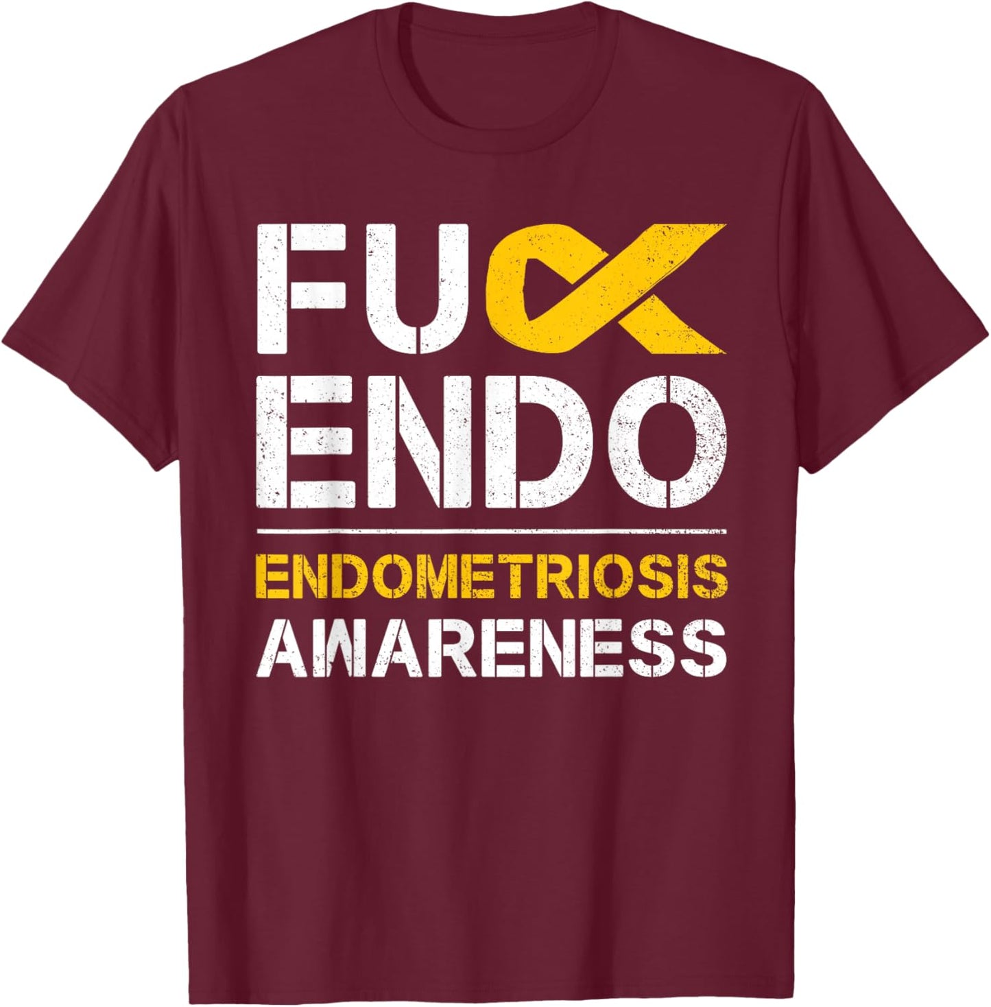 Fuck Endo Endometriosis Awareness Month Endo Support Ribbon T-Shirt - T-Shirt | Maroon