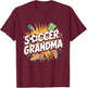 Soccer Grandma Grandmother Soccer Player T-Shirt - T-Shirt | Maroon
