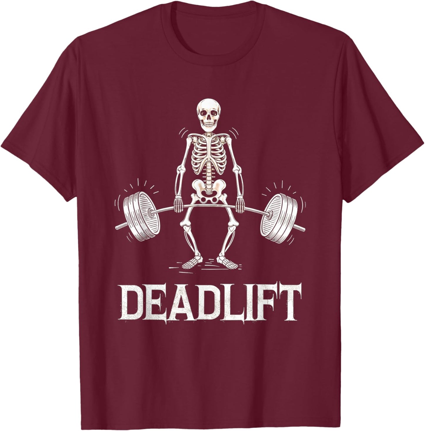 Deadlift Skeleton Weightlifting Gym Fitness Workout T-Shirt - T-Shirt | Maroon