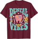 Retro Groovy Dental Vibes Funny Dentist Hygienist Men Women T-Shirt - T-Shirt | Maroon