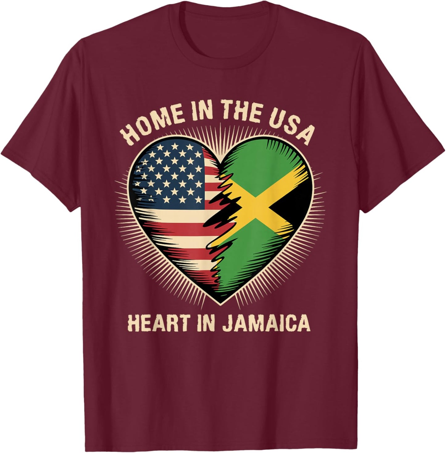 Home in The USA Heart in Jamaica American Jamaican America T-Shirt - T-Shirt | Maroon