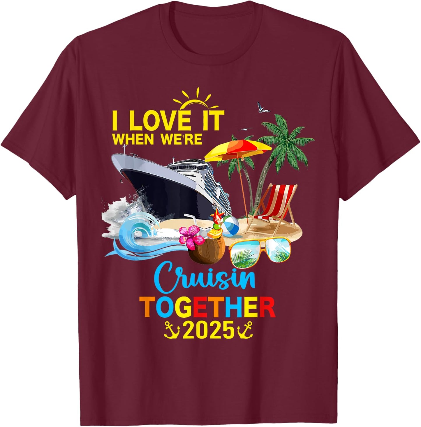 ProLam I Love It When We're Cruisin Together 2025 - Black, Small T-Shirt - T-Shirt | Maroon