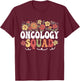 Oncology Squad Cancer Nursing Nurses Oncology Nurse T-Shirt - T-Shirt | Maroon