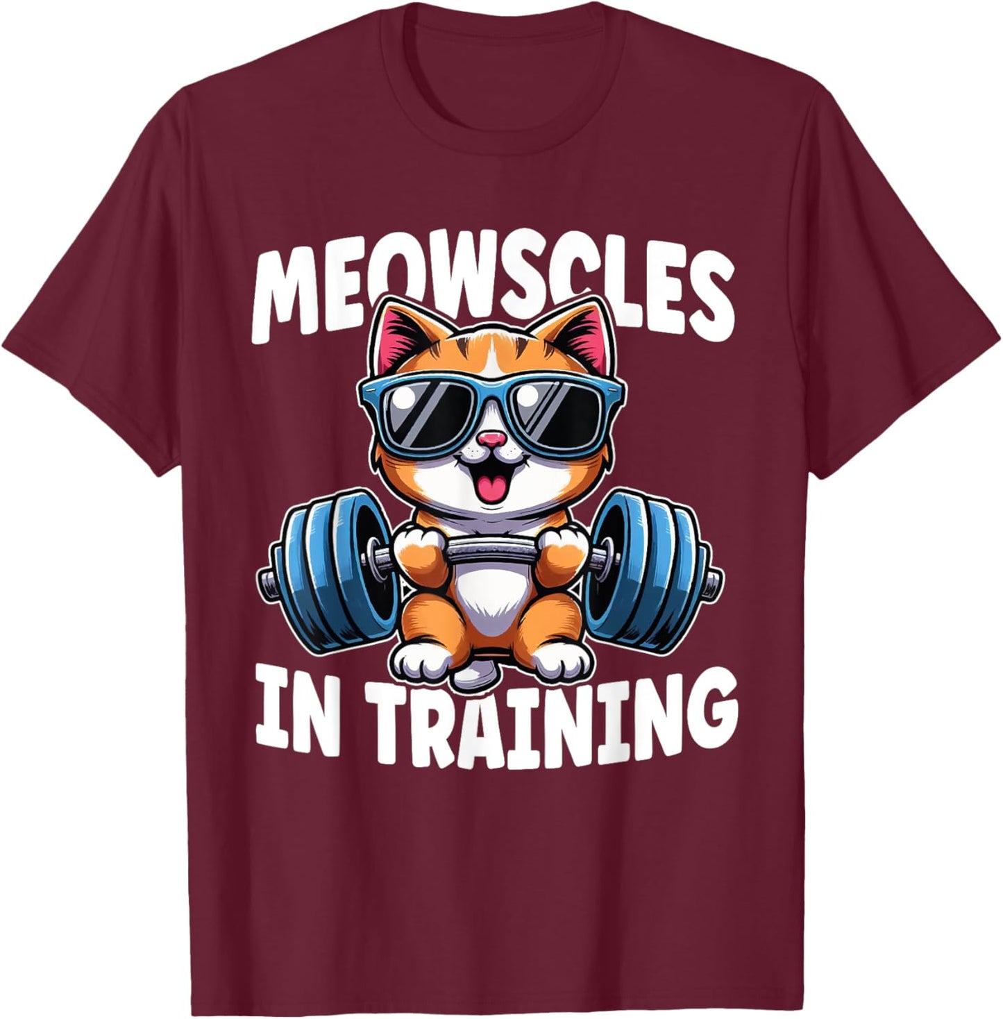 Kitty Workout Meowscles In Training Funny Gym Workout Cat T-Shirt - T-Shirt | Maroon