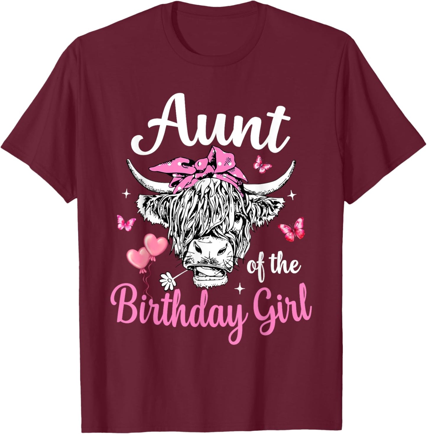 Aunt Of The Birthday Girl Highland Cow Family Matching T-Shirt - T-Shirt | Maroon