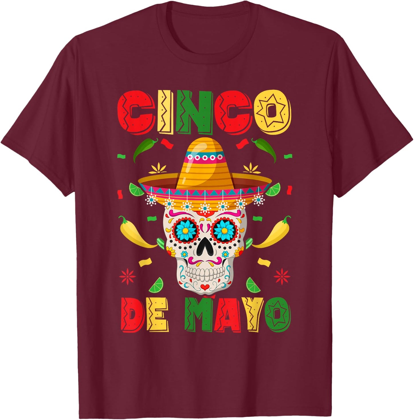 Cinco De Mayo Party Sugar Skull Men Women Mexican Fiesta T-Shirt - T-Shirt | Maroon