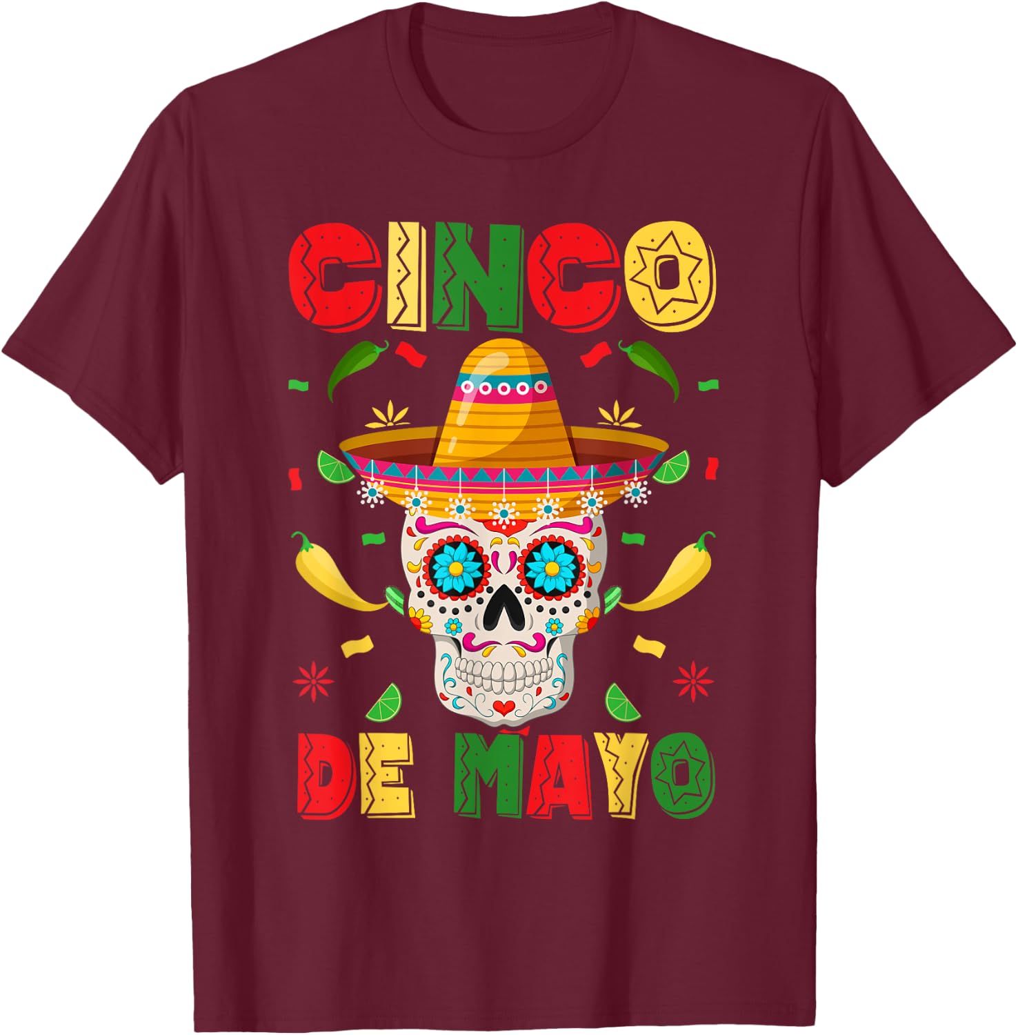 Cinco De Mayo Party Sugar Skull Men Women Mexican Fiesta T-Shirt - T-Shirt | Maroon