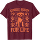 Cuddle Buddy for Life Dog Dad Men Women T-Shirt - T-Shirt | Maroon