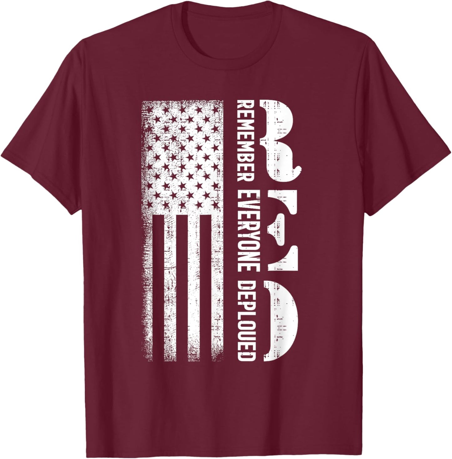 Remember Everyone Veteran Deployed RED Friday T-Shirt - T-Shirt | Maroon