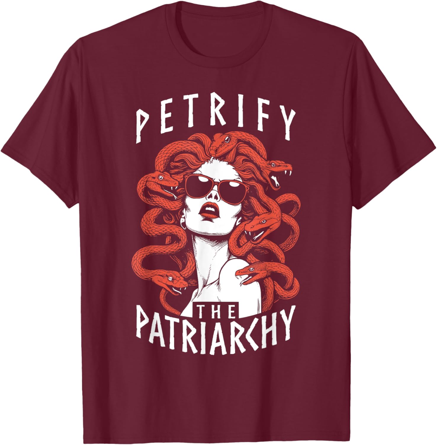 Petrify The Patriarchy Feminist Halloween Goth Medusa Witch T-Shirt - T-Shirt | Maroon