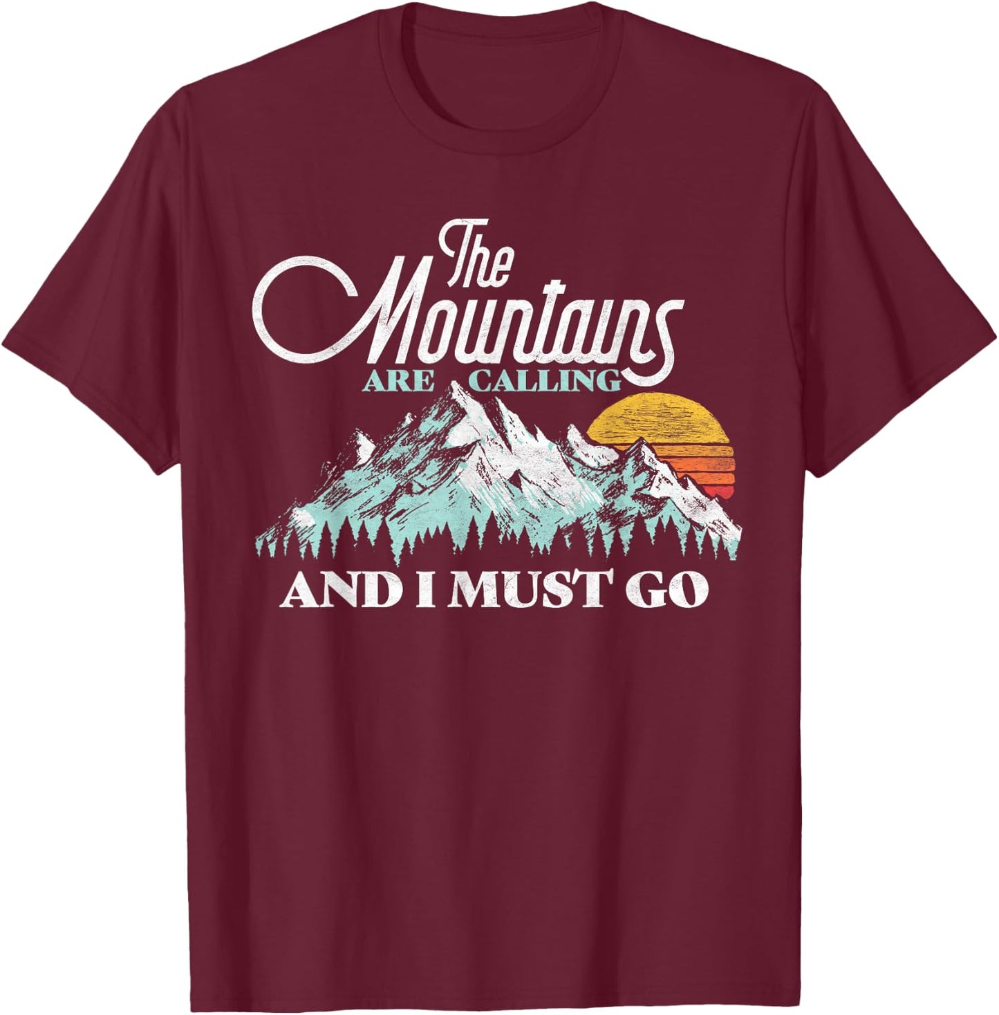 Mountains Are Calling & I Must Go Retro 80s Vibe Graphic T-Shirt - T-Shirt | Maroon