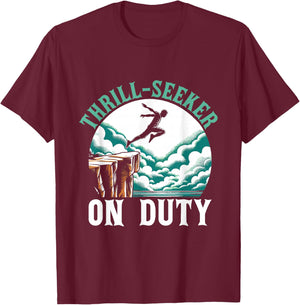 Thrill Seeker On Duty Cliff Jumper Cliff Jumping Diving T-Shirt - T-Shirt | Maroon