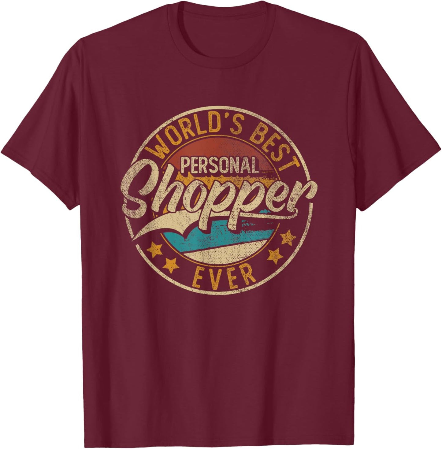 Worlds Best Personal Shopper T-Shirt - T-Shirt | Maroon