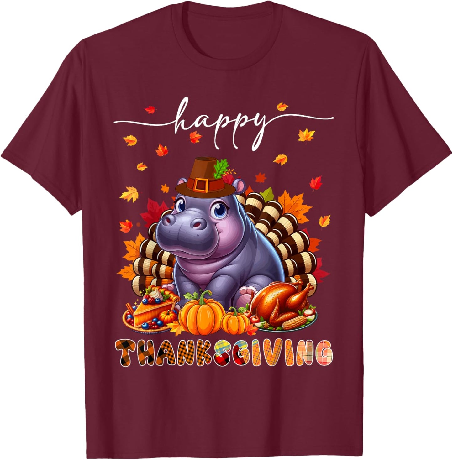 Happy Thanksgiving Hippo Costume Turkey Fall Leaves Food T-Shirt - T-Shirt | Maroon